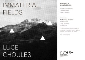 LUCE CHOULES workshop 2024 Chandolin, Switzerland